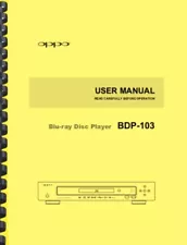 OPPO BDP-103 BDP103 Blu-Ray DVD Player Version 1.8 OWNER'S USER MANUAL