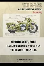 Motorcycle, Solo Harley-Davidson Model WLA Technical Manual~1943 reprint~NEW!