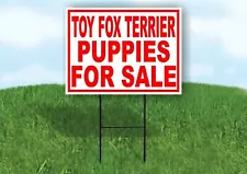 Toy Fox Terrier PUPPIES FOR SALE RED Yard Sign Road with Stand LAWN SIGN