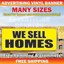 WE SELL HOMES Advertising Banner Vinyl Mesh Sign Flag Houses For Sale Realty