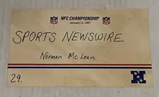 1/11/87 NFC Championship Norman McLean Sports Newswire Press Ticket Name Plate