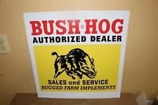 Vintage Bush-Hog Authorized Dealer Sales Service Farm 20" Embossed Metal Sign