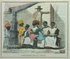 1856 Slaves Waiting For Sale, Virginia Hand Tinted Illustration Archival Matting