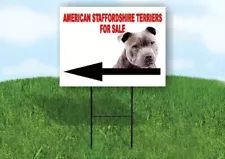 American Staffordshire Terrier FOR SALE DOG LEFT Yard Sign with Stand LAWN SIGN