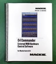 Mackie C4 Commander User's Guide: Full Color & Protective Covers!