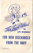 The Last Word on Life Insurance For Men Discharged From The Navy, 1945