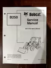 Bobcat B250 Backhoe Loader Service Manual- 6901852