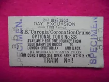 SS Caronia Coronation Cruise Southampton Docks Pullman Train Specimen 363 ticket