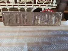 Vintage Metal For Rent Sign embossed