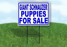 Giant Schnauzer PUPPIES FOR SALE BLUE Yard Sign Road with Stand LAWN SIGN