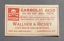 Antique POISON Label - Carbolic Acid - Wallner & Richey Drug Co. Louisville, KY