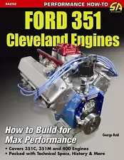 SA252 Ford 351 Cleveland Engines How to Build for Max Performance 351C 351M 400