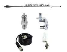 CRS 102" Stainless Steel WHIP Antenna Kit, 18ft COAX, SPRING, MOUNT, & TIE DOWN