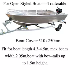 4.3-4.5m Trailerable Fishing Runabout Open Boat Cover Waterproof Heavy Duty