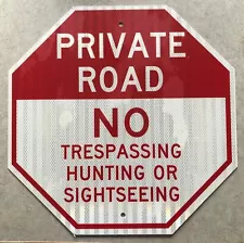 18” Reflective & spray Sealed Private Road Sign ~No Hunting, Trespassing, …