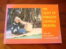 The Craft Of Hawaiian Lauhala Weaving. EX+ Hawaii TPB. Bird. Goldsberry. Bird.