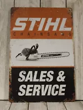 Stihl Chainsaws Tin Metal Poster Sign Sales & Service Vintage Rustic Style Ad