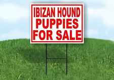 Ibizan Hound PUPPIES FOR SALE RED Yard Sign Road with Stand LAWN SIGN