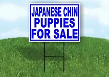 Japanese Chin PUPPIES FOR SALE BLUE Yard Sign Road with Stand LAWN SIGN