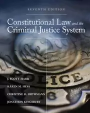 Constitutional Law and the Criminal Justice System - Hardcover - NEW