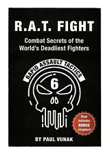 Brand New - R.A.T. FIGHT Combat Secrets of the World's Deadliest Paul Vunak