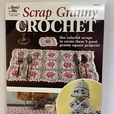 Annie’s Attic Crochet Scrap Granny Crochet Pattern Book 9 Projects