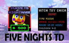 Roblox - Five Nights TD ( Tower Defense ) Witch Toy Chica " PUPPETS NIGHTMARE "