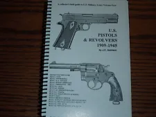 US Military Pistols Revolvers Colt .45 Auto M1911 .38 Special Collector Book