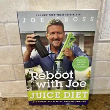 The Reboot with Joe Juice Diet Book Lose Weight, Get Healthy and Feel Amazing