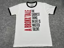 A Bronx Tale Wasted Talent A MUSICAL Stage Movie White Ringer SMALL Shirt