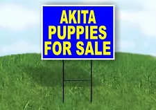 Akita PUPPIES FOR SALE YELLOW BLUE Yard Sign Road with Stand LAWN SIGN