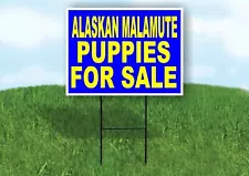 Alaskan Malamute PUPPIES FOR SALE YELLOW Yard Sign Road with Stand LAWN SIGN