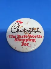 Vintage Chick-fil-a "The Taste Wortg Shopping For" Pin Button Promotion Rare