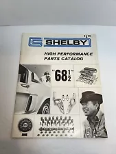 1968.5 19681/2 SHELBY HIGH PERFORMANCE PARTS CATALOG - ORIGINAL & RARE