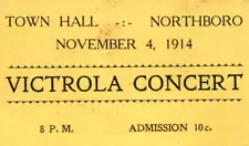 1914 Victor Victrola Concert Northboro Massachusetts Town Hall Ticket