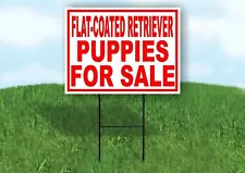 Flat-Coated Retriever PUPPIES FOR SALE RED Yard Sign Road with Stand LAWN SIGN