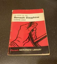 Pitman's Book Of The Renault Dauphine (Inc. Gordini & Floride) Service Manual