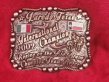 INTERNATIONAL TEAM ROPING TROPHY RODEO BUCKLE☆LAREDO TEXAS☆RARE☆2002☆901