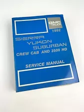 1992 GMC Truck Sierra Yukon Suburban Crew Cab 3500 HD Service Manual Maintenance