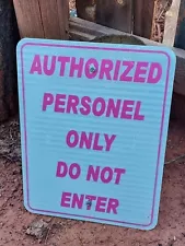 Authorized Personal Only Aluminum Road/Street Sign 24 x 18 New Mexico Red/White