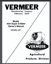 Vermeer 504 Super G Hay Baler owner's manual parts list 1980/81 84 pages bound