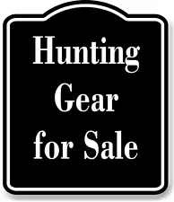 Hunting Gear for Sale Hunt BLACK Aluminum Composite Sign