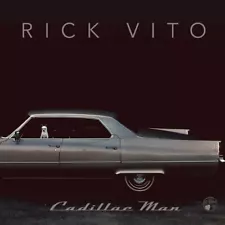 RICK VITO CADILLAC MAN NEW LP