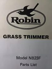 Robin Gasoline Line String Trimmer NB23F Parts Manual Weedwacker Brushcutter