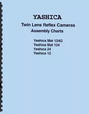 New ListingYashica-Mat 124G, 124, 24 & 12 Assembly Charts, Exploded Views & Parts Listing