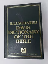 Illustrated Davis Dictionary of the Bible The Old Time Gospel Hour Edition 1973