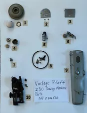 VINTAGE PFAFF 230 SEWING MACHINE PARTS