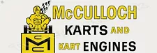 McCulloch Karts And Kart Engines 6" x 18" Metal Sign