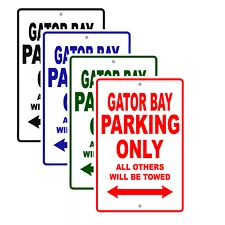 Gator Bay Parking Only Boat Ship Yacht Marina Lake Dock Aluminum Metal Tin Sign