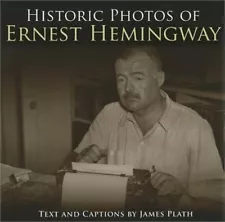 Historic Photos of Ernest Hemingway (Hardback or Cased Book)